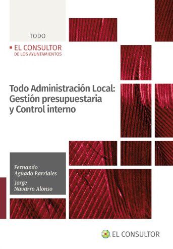 Todo Administraci&oacute;n Local: Gesti&oacute;n presupuestaria y control interno