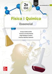Física i Química 2n ESO. Essencial Física i Química 2n ESO. Essencial