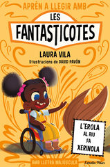 Aprèn a llegir amb les Fantasticotes 12. L'Erola al riu fa xerinola Aprèn a llegir amb les Fantasticotes 12. L'Erola al riu fa xerinola