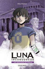 Las máscaras de Omega. Luna y los incorpóreos Las máscaras de Omega. Luna y los incorpóreos
