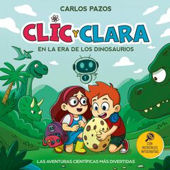 Clic y Clara en la era de los dinosaurios