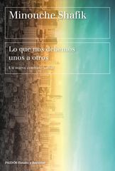 Lo que nos debemos unos a otros Lo que nos debemos unos a otros