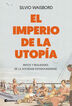 El imperio de la utopía El imperio de la utopía