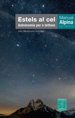 Estels al cel. Astronomia per a tothom Estels al cel. Astronomia per a tothom