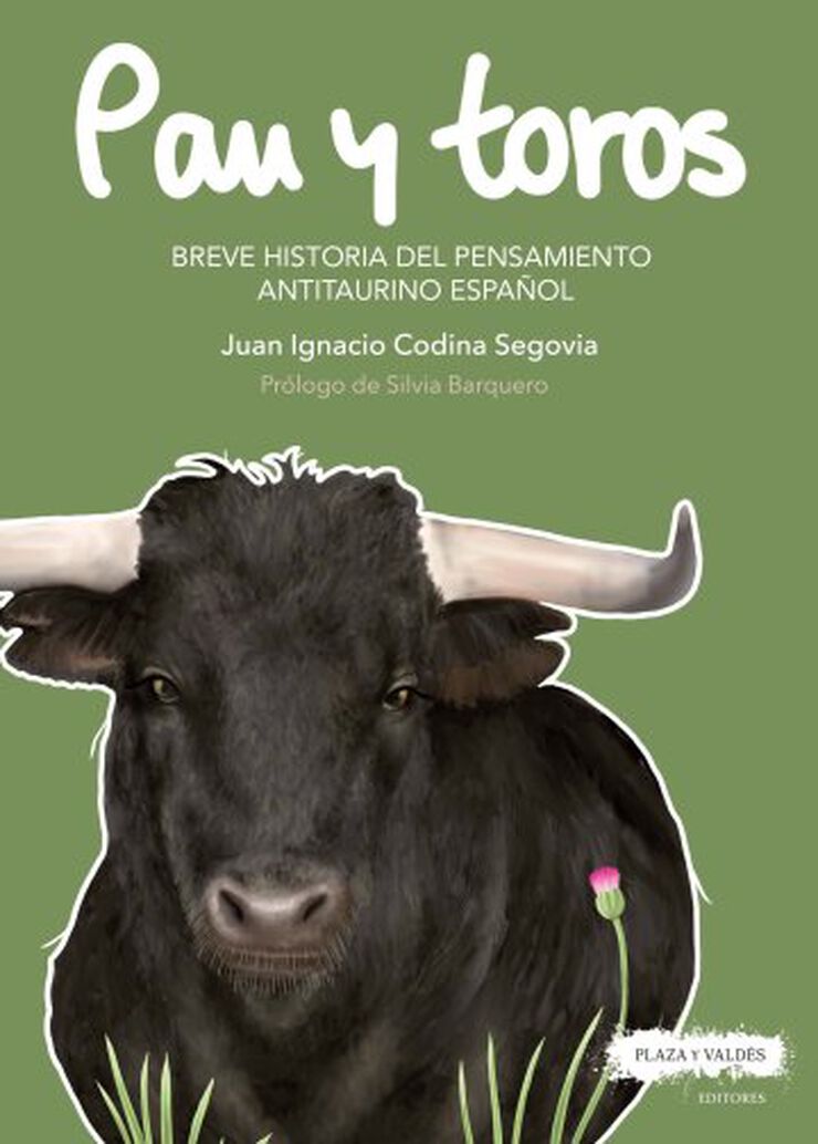 Pan y Toros (Breve historia del pensamie