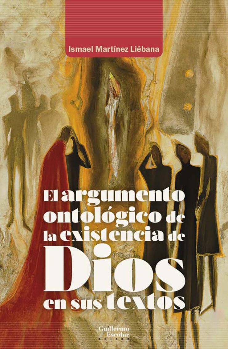 El argumento ontológico de la existencia de Dios en sus textos