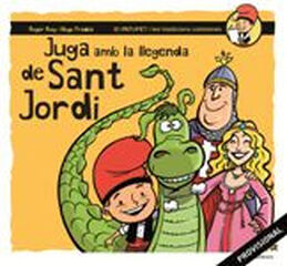 Juga amb la llegenda de Sant Jordi Juga amb la llegenda de Sant Jordi