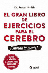 El gran libro de ejercicios para el cerebro El gran libro de ejercicios para el cerebro