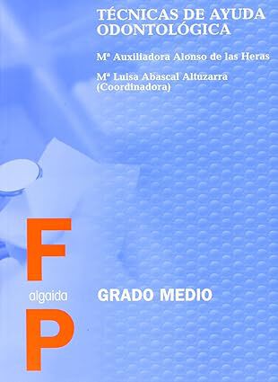 T&Eacute;CNICAS AYUDA ODONTOL&Oacute;GICA CICLOS FORMATIVOS Algaida 9788476478806