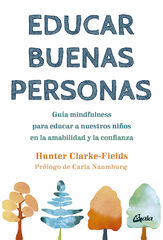 Educar buenas personas Educar buenas personas