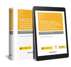 El Sistema Judicial Africano de protecci&oacute;n de los Derechos Humanos. Un an&aacute;lisis de las demandas individuales (Papel + e-book)