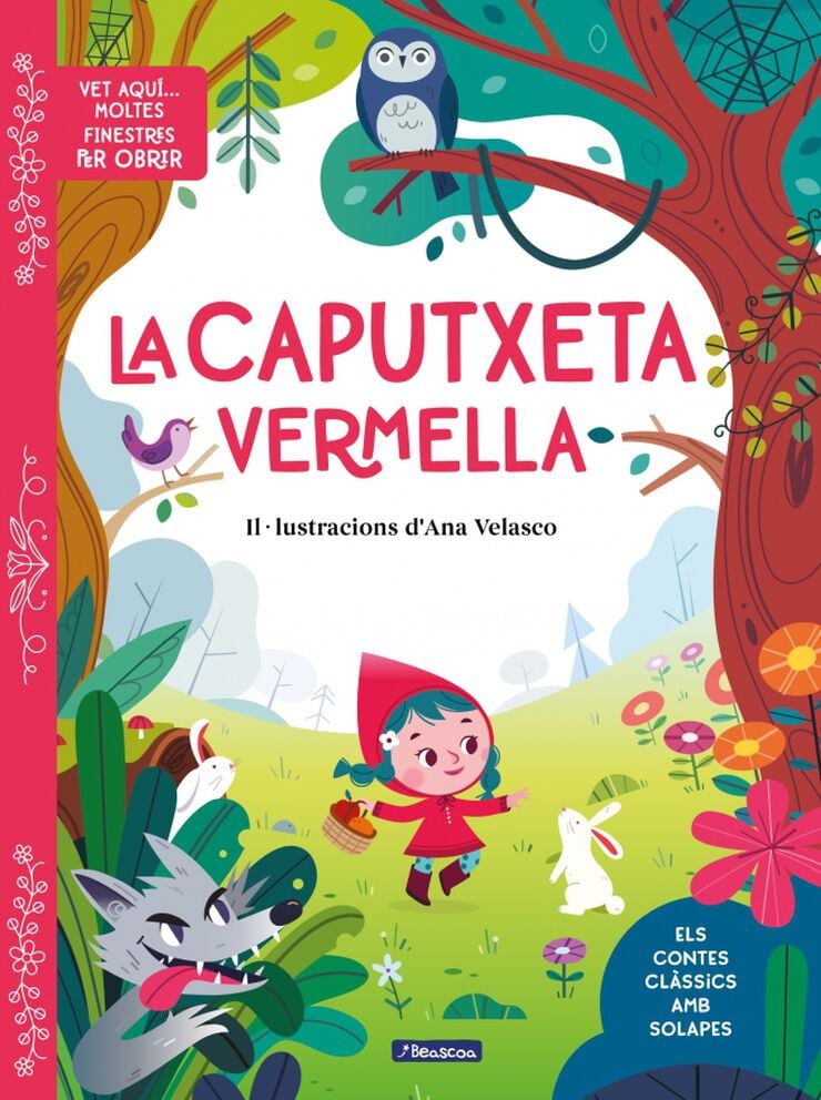 Vet aqu&iacute;... moltes finestres per obrir - La Caputxeta Vermella
