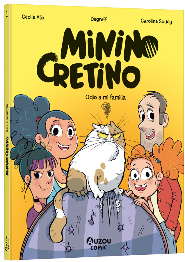 Minino Cretino. No me gusta mi familia