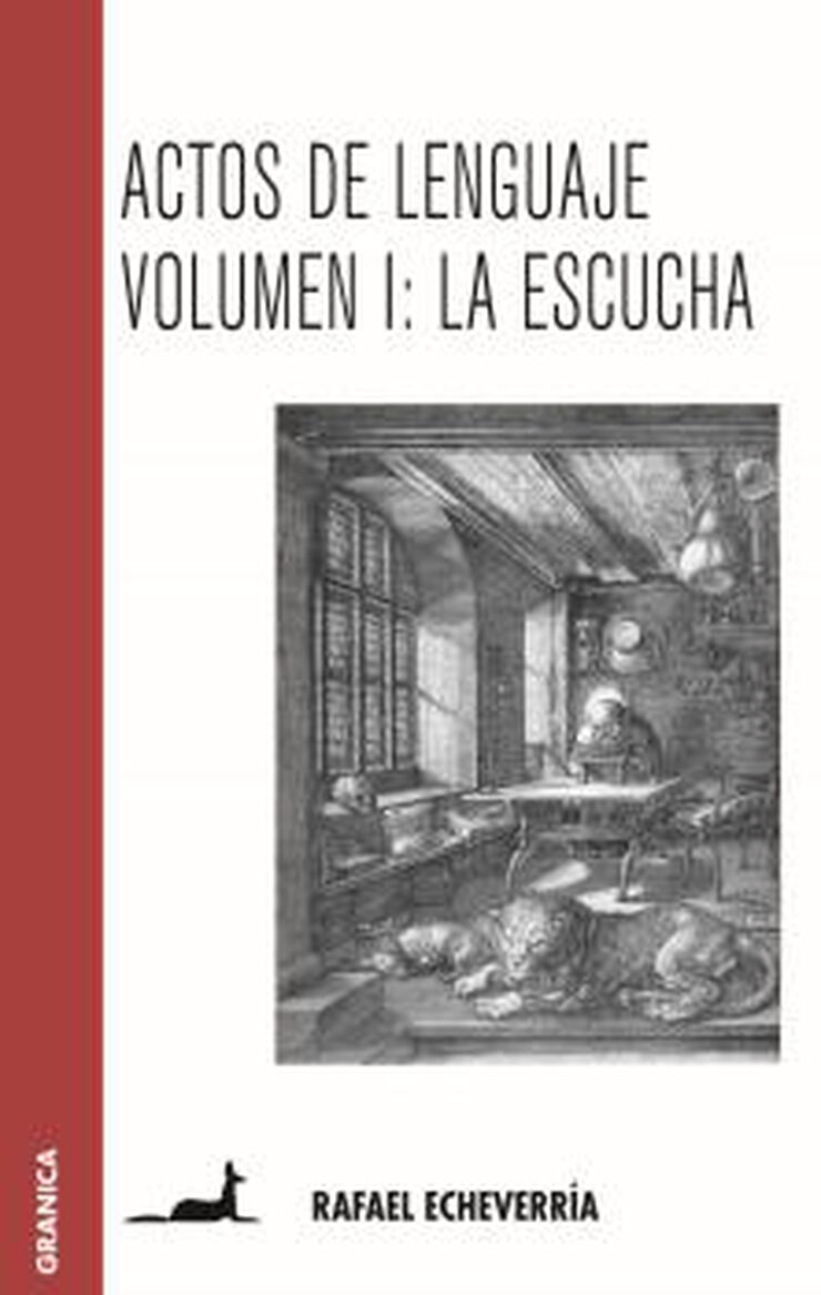 Actos de lenguaje: hablar es una necesidad, escuchar es un arte