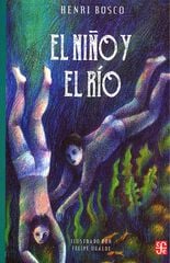El niño y el rio El niño y el rio