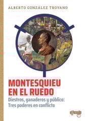 Montesquieu en el ruedo Montesquieu en el ruedo