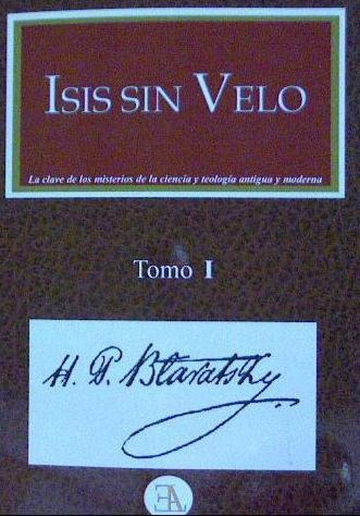 Isis sin velo. Tomo 1