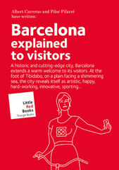 Barcelona explained to visitors Barcelona explained to visitors