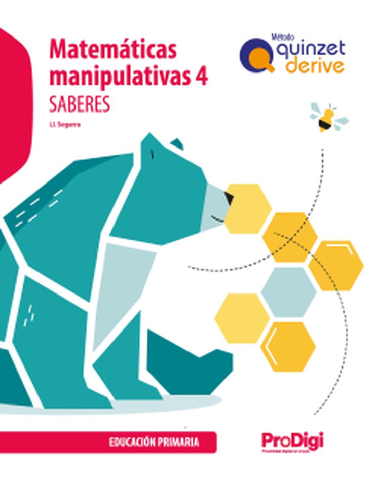 Saberes. Matemáticas Manipulativas 4º Prim. - Quinzet-Derive. Prodigi