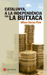 Catalunya, a la independència per la butxaca Catalunya, a la independència per la butxaca