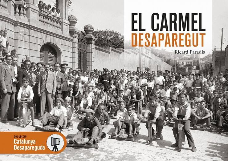 El Carmel desaparegut