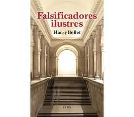 Falsificadores ilustres Falsificadores ilustres