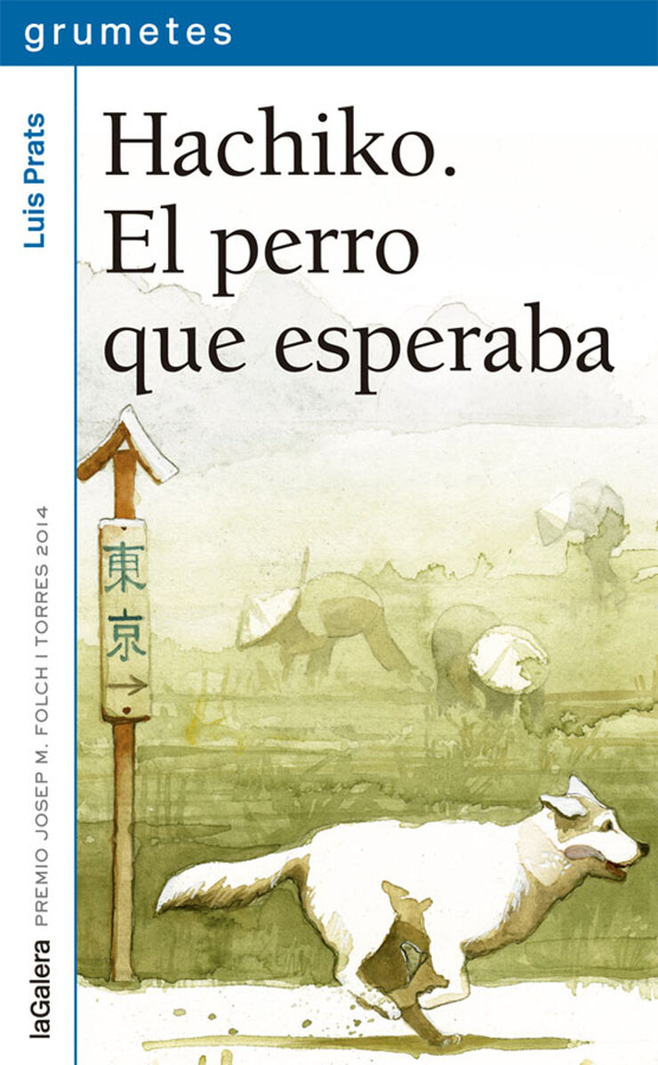 Hachiko. El perro que esperaba Hachiko. El perro que esperaba