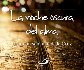 La noche oscura del alma La noche oscura del alma
