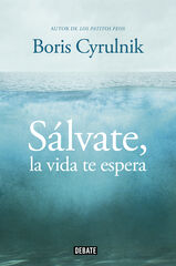 Sálvate, la vida te espera Sálvate, la vida te espera