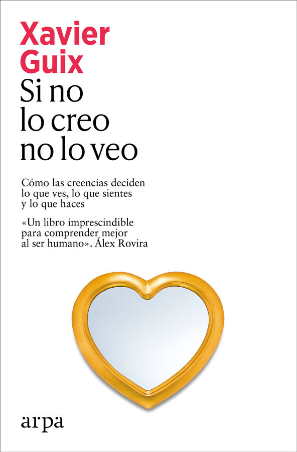 Si no lo creo, no lo veo