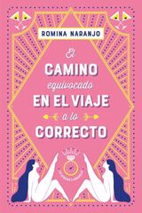 El camino equivocado en el viaje a lo correcto