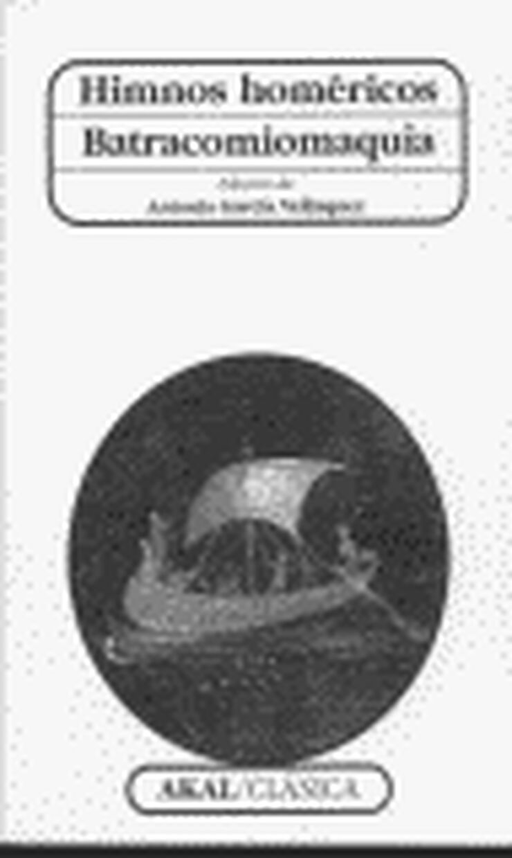 Himnos hom&eacute;ricos. Batracomiomaquia