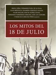 Los mitos del 18 de julio Los mitos del 18 de julio