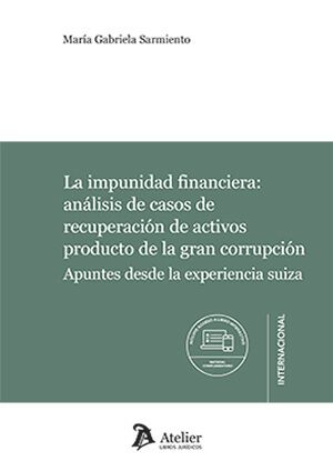 La impunidad financiera: an&aacute;lisis de casos