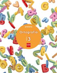 Cuaderno 3 de ortograf&iacute;a. Primaria