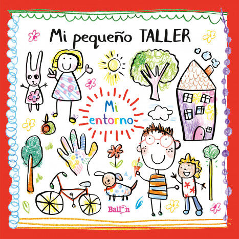 Mi peque&ntilde;o Taller - Mi entorno