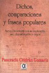 Dichos, comparaciones y frases populares Dichos, comparaciones y frases populares