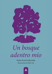 Un bosque adentro mío Un bosque adentro mío
