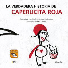 VERDADERA HISTORIA DE CAPERUCITA, LA