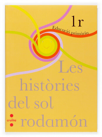 Les hist&ograve;ries del sol rodam&oacute;n. 1r Prim&agrave;ria