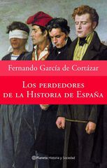 Los perdedores de la historia de España Los perdedores de la historia de España