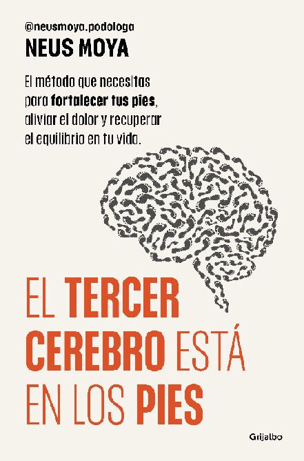 El tercer cerebro est&aacute; en los pies