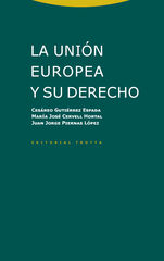 La Unión Europea y su derecho La Unión Europea y su derecho
