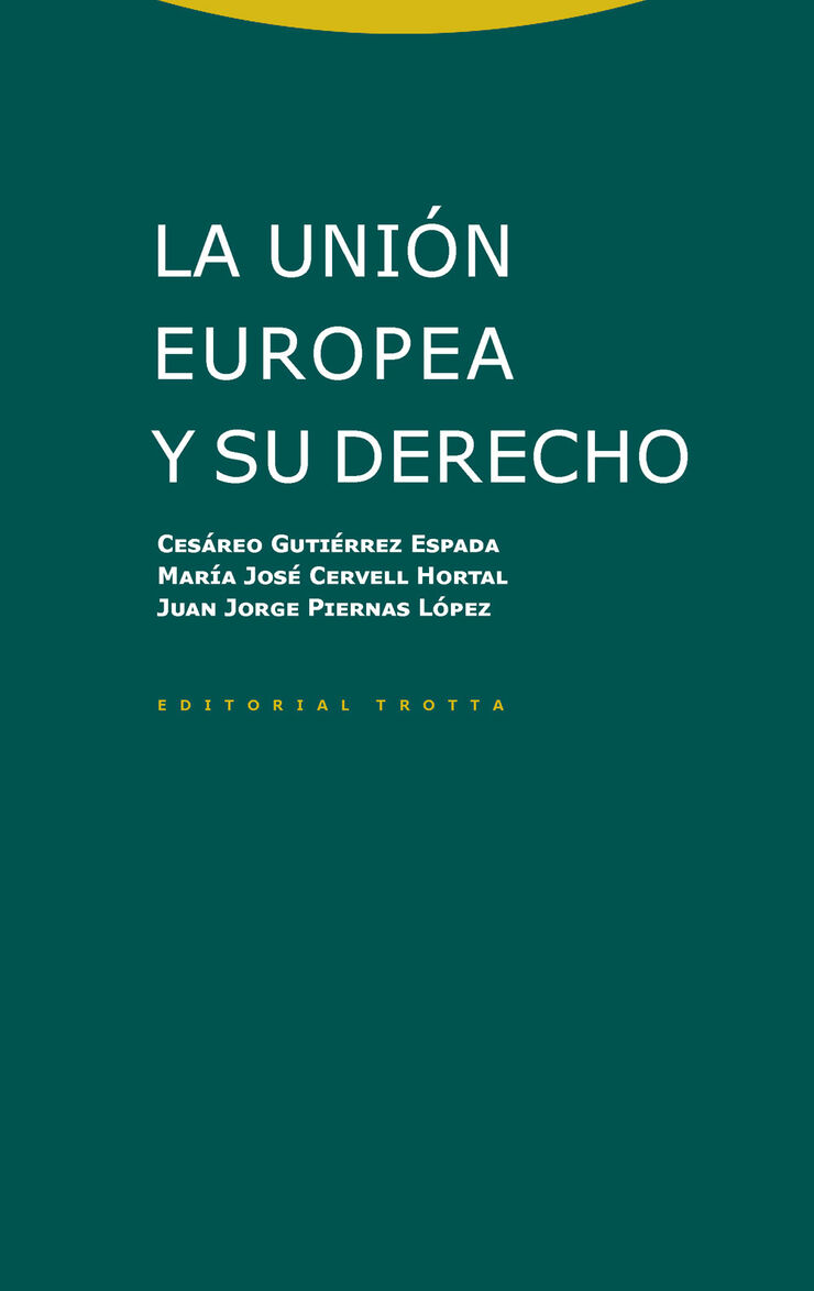 La Unión Europea y su derecho