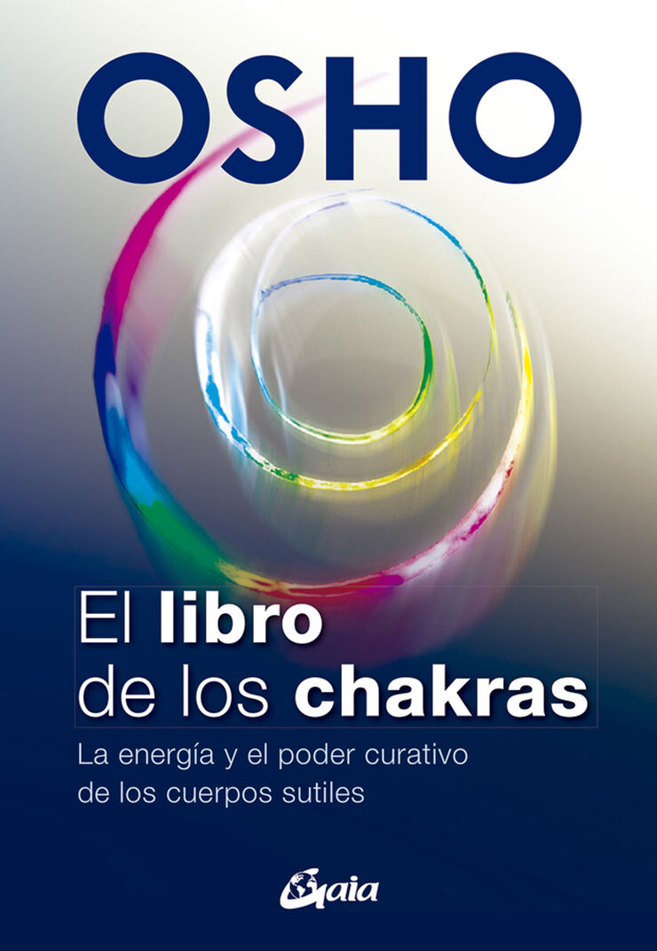 El Libro de los Chakras: la energia y el