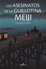 Los asesinatos de la guillotina Meiji Los asesinatos de la guillotina Meiji