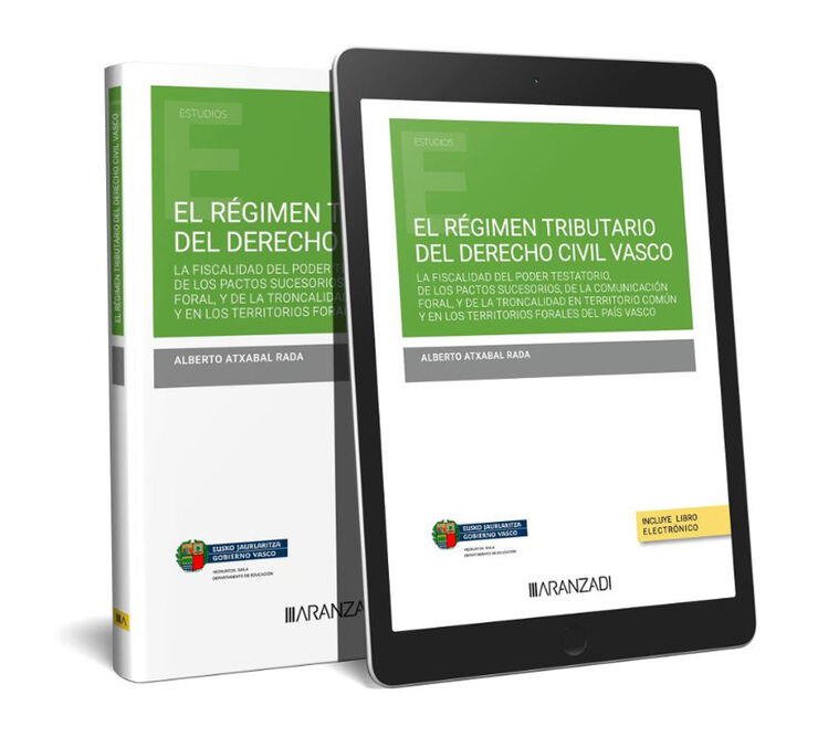 El régimen tributario del Derecho Civil Vasco (Papel + e-book)