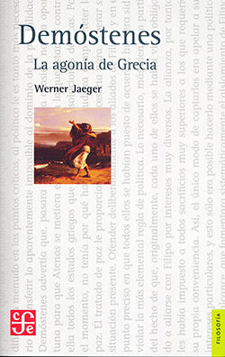 Dem&oacute;stenes: La agon&iacute;a de Grecia