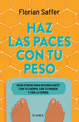 Haz las paces con tu peso Haz las paces con tu peso