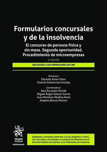Formularios concursales y de la insolvencia. El concurso de persona f&iacute;sica y sin masa. Segunda oportunidad 3&ordf; Edici&oacute;n